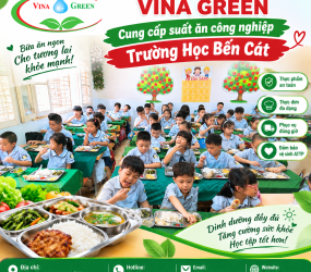 Cung cấp suất ăn công nghiệp Trường Học Bến Cát