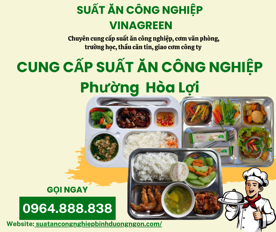 Cung cấp suất ăn công nghiệp Phường Hòa Lợi 
