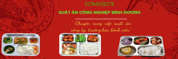 Cung Cấp Suất Ăn Công Nghiệp Tại Chơn Thành, Bình Phước